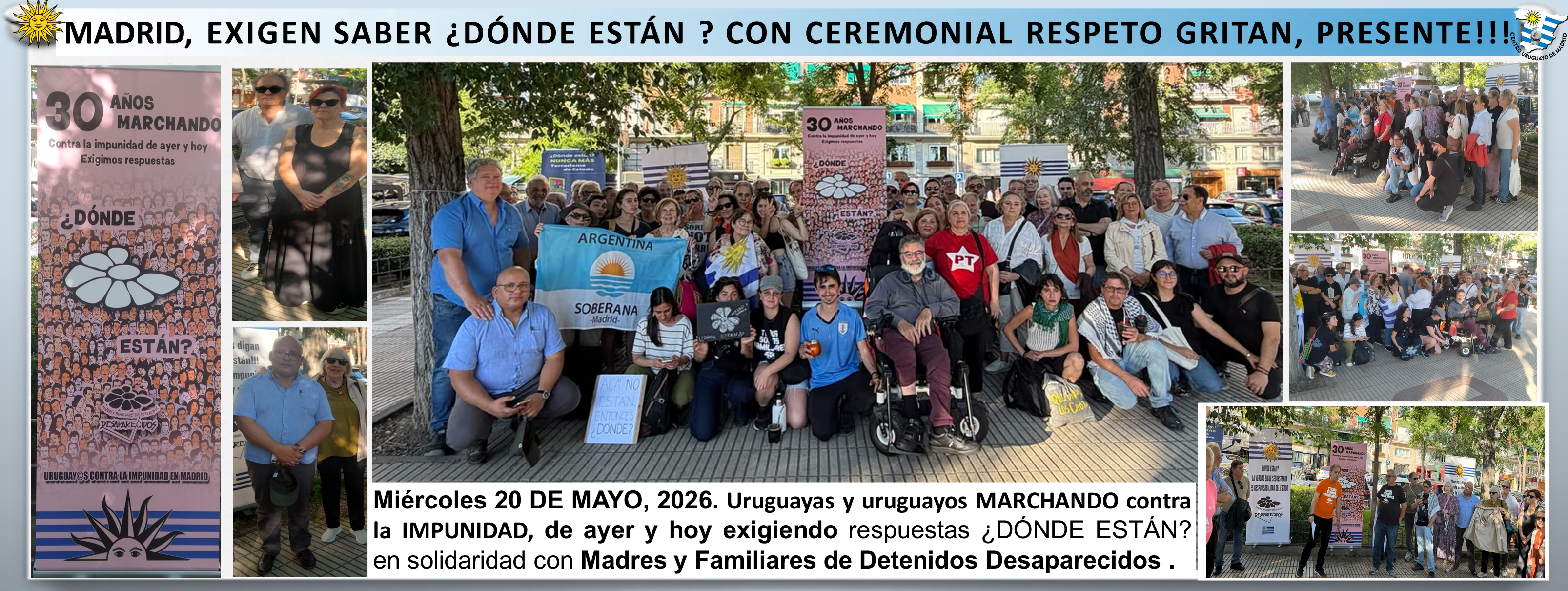 MADRID, EXIGEN SABER ¿DÓNDE ESTÁN ? CON CEREMONIAL RESPETO GRITAN, PRESENTE!!!