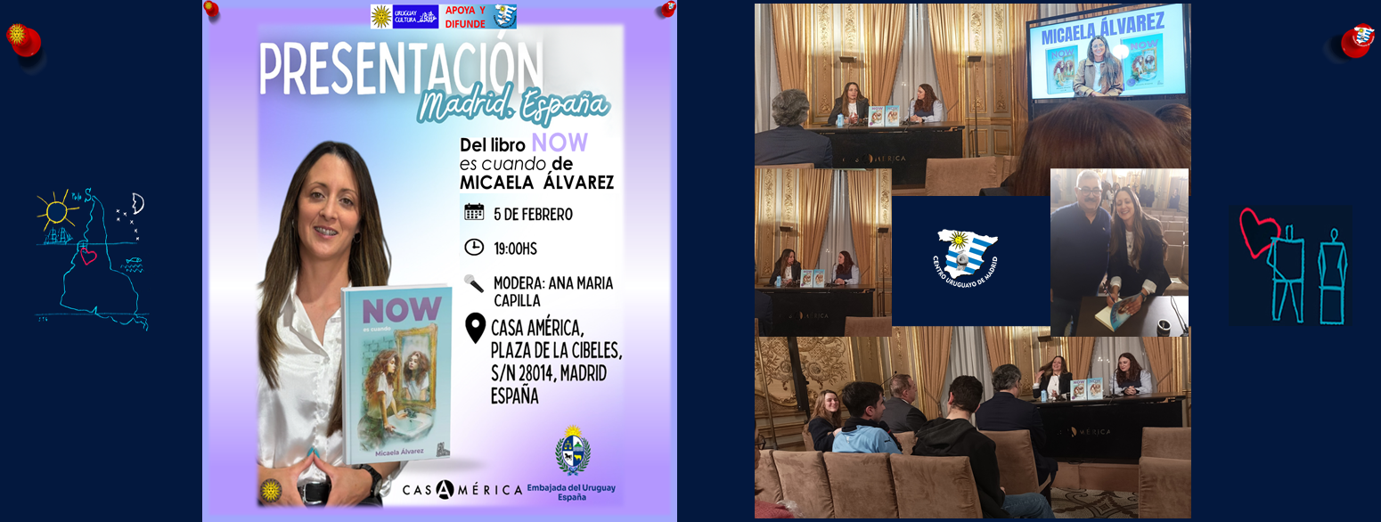  PRESENTACIÓN DE LA NOVELA “NOW ES CUANDO” DE NUESTRA COMPATRIOTA: MICAELA ÁLVAREZ